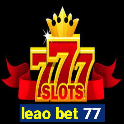 leao bet 77